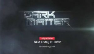 Dark Matter - Promo 1x04