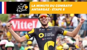 La minute du combatif Antargaz - Étape 8 - Tour de France 2017