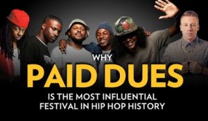 Why Paid Dues Is The Most Influential Festival in Hip Hop