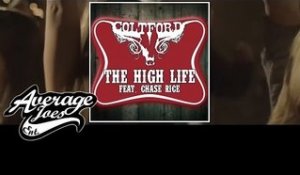 The High Life (feat. Chase Rice) (Official Trailer) - Colt Ford