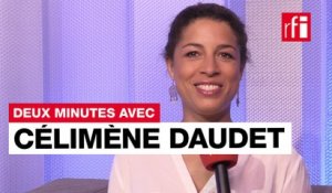 Deux minutes avec Célimène Daudet