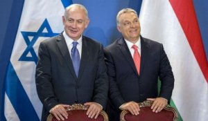 L'osmose entre Netanyahu et Orbán