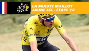 La minute maillot jaune LCL - Étape 18 - Tour de France 2017