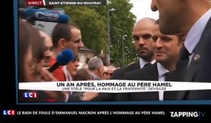 Emmanuel Macron : Après l’hommage au père Hamel, il s’offre un bain de foule (Vidéo)
