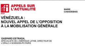 Vénézuela : nouvel appel de l'opposition à la mobilisation générale