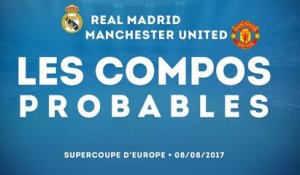 Les compos probables de Real Madrid - Manchester United