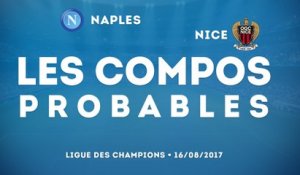 Les compos probables pour Naples - Nice