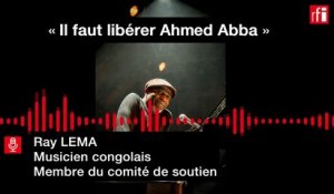 Ray Lema : "Il faut libérer Ahmed Abba"