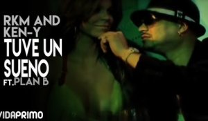 RKM and Ken-Y - Tuve Un Sueno (Feat. Plan B) [Official Video]