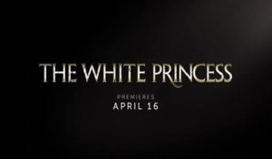 The White Princess - Trailer Saison 1