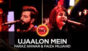 Faraz Anwer & Faiza Mujahid, Ujaalon Mein, Coke Studio Season 10, Episode 5.