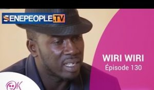 WIRI WIRI ÉPISODE 130