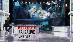 Dons d'organe : "j'ai sauvé une vie"