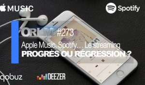 ORLM-273 : Apple Music, Spotify… Streaming musical, progrès ou régression ?