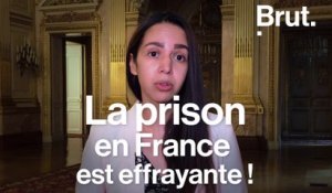 "La prison en France est effrayante !"