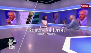 OVPL : entretien avec Roger-Pol Droit sur le fanatisme religieux (en intégralité)