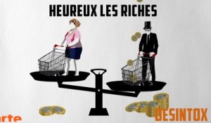 Heureux les riches - DÉSINTOX - 25/01/2018