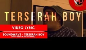 SOUNDWAVE - TERSERAH BOY (OST Catatan Si Boy The Series) [VIDEO LIRIK]