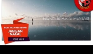 NICKY TIRTA & RINI MENTARI | JANGAN NAKAL [LIRIK]