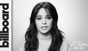 Camila Cabello on the Importance of Immigrants' Rights | Women In Music 2017