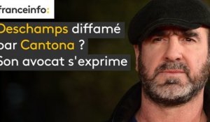 Deschamps diffamé par Cantona ? Son avocat s'exprime