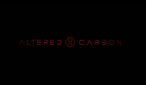 Altered Carbon - Bande Annonce VOST