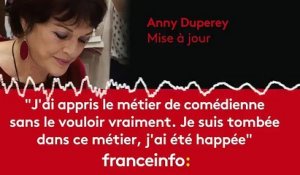 Anny Duperey :"J'ai appris ce métier de comédienne sans le vouloir vraiment"