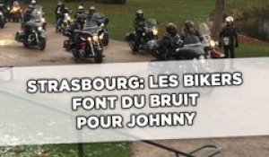 Strasbourg: Les bikers font du bruit pour Johnny