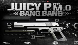 Juicy P Ft. Mo - Bang Bang