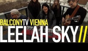 LEELAH SKY - COUNT ME IN (BalconyTV)