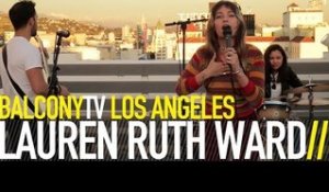 LAUREN RUTH WARD - WELL HELL (BalconyTV)