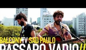 PÁSSARO VADIO - CAOSMOS (BalconyTV)