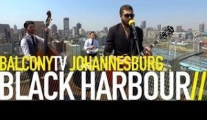 BLACK HARBOUR - BLOOD MOON (BalconyTV)