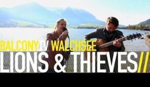 LIONS & THIEVES - EVERYTHING SHAKES (BalconyTV)