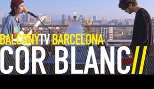 COR BLANC - ALICE (BalconyTV)