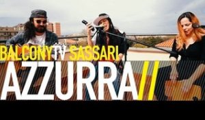 AZZURRA - THE ONLY REASON (BalconyTV)