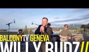WILLY BUDZ - GROOVE (BalconyTV)