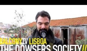 THE DOWSERS SOCIETY - DESERT MEN (BalconyTV)