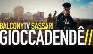 GIOCCADENDÊ - DAY BY DAY (BalconyTV)