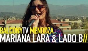 MARIANA LARA & LADO B - MIEL (BalconyTV)