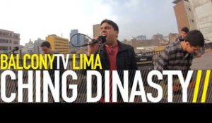 CHING DINASTY - A SONG YOU WON'T FORGET (BalconyTV)
