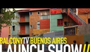 BALCONYTV BUENOS AIRES LAUNCH SHOW