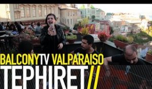 TEPHIRET - TIERRA (BalconyTV)