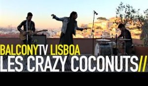 LES CRAZY COCONUTS - BELONG (BalconyTV)