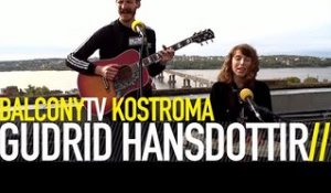 GUDRID HANSDOTTIR - LIVING WITH YOU IS A LOT LIKE DYING (BalconyTV)