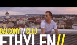 ETHYLEN - UNDEVA (BalconyTV)