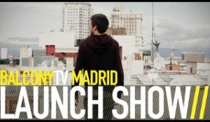 BALCONYTV MADRID LAUNCH SHOW (BalconyTV)