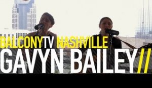 GAVYN BAILEY - BEAUTIFUL DAY (BalconyTV)
