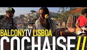 COCHAISE - MAIS VALIA (BalconyTV)