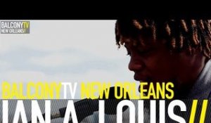 IAN A. LOUIS - VOLUME (BalconyTV)